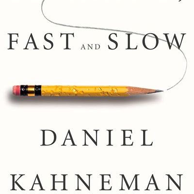 Thinking Fast and Slow