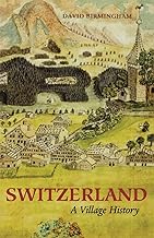 Switzerland, A Village History