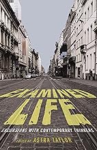 Examined Life: Excursions with Contemporary Thinkers