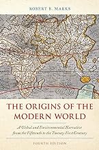Origins of the Modern World. A Global and Environmental Narrative from the Fifteenth to the Twenty-First Century